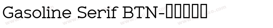 Gasoline Serif BTN字体转换